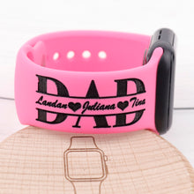 Load image into Gallery viewer, Proud DAD Or MOM Silicone Children&#39;s Names Band for Apple Watch
